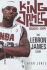 King James: Believe the Hype--The Lebron James Story