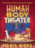 Human Body Theater a Nonfiction Revue