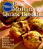 Pillsbury: Best Muffins and Quick Breads: Favorite Recipes From America's Most-Trusted Kitchens