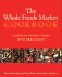 The Whole Foods Market Cookbook: a Guide to Natural Foods With 350 Recipes