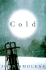 Cold: a Novel