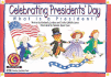 Celebrating President's Day: What is a President? (Learn to Read Read to Learn Holiday Series)