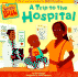 Trip to the Hospital