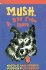 Mush, a Dog From Space