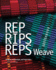 Rep, Rips, Reps Weave: Projects, Instruction, and Inspiration