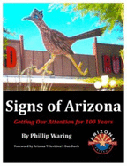 Signs of Arizona: Getting Our Attention for 100 Years