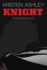 Knight (Unfinished Heroes) (Volume 1)