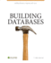 Building Databases: Using Microsoft Access 2010