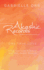 Akashic Records: "One True Love" a Practical Guide to Access Your Own Akashic Records