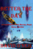 Better The Day