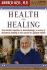 Health and Healing: the Philosophy of Integrative Medicine and Optimum Health