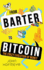 From Barter to Bitcoin-the Crazy Evolution of Money