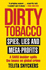 Dirty Tobacco