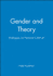 Gender and Theory: Dialogues in Feminist Criticism