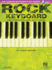 Rock Keyboard-the Complete Guide Book/Online Audio (Hal Leonard Keyboard Style)