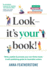 Look - It's Your Book!: Write, Publish & Promote Your Non-Fiction Book: A Self-Publishing Guide for Australian Writers