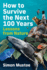 How to Survive the Next 100 Years: Lessons from Nature