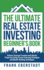 The Ultimate Real Estate Investing Beginner's Book: Achieve Financial Freedom with Rental Properties Using Proven Financing Strategies and Wealth-Building Techniques