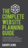 The Complete Website Planning Guide: a Step-By-Step Guide for Website Owners and Agencies on How to Create a Practical and Successful Scope of Works for Your Next Web Design Project (1)