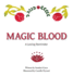 Magic Blood a Loving Reminder