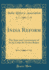 India Reform the State and Government of India Under Its Native Rulers Classic Reprint