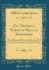 The Dramatic Works of William Shakspeare With Glossarial Notes, a Sketch of His Life, and an Estimate of His Writings Classic Reprint