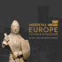 Medieval Europe: Power and Splendour (Souvenir Catalogue Series)
