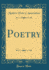 Poetry (Classic Reprint)