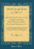 Mr. P. J. Healys Collection of Rare California First Editions, Maps, Pictures, Cartoons, Etc: to Be Sold at Auction Without Limit; in the Sutter Street Sales Room, 566 Sutter Street, April 5, 6, 7, 1911, at 8: 15 Each Evening (Classic Reprint)