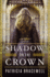 Shadow on the Crown: a Novel