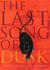 The Last Song of Dusk