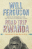 Road Trip to Rwanda