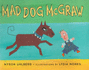 Mad Dog McGraw (Viking Kestrel Picture Books)