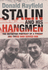 Stalin and His Hangmen: an Authorative Portrait of a Tyrant and Those Who Served Him
