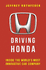 Driving Honda: Inside the Worlds Most Innovative Car Company