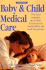 Baby and Child Medical Care (Retired Edition)