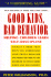Good Kids, Bad Behaviour: Helping Children Learn Self-Discipline