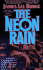 The Neon Rain (a Dave Robicheaux Novel)