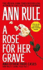 A Rose for Her Grave & Other True Cases (1) (Ann Rule's Crime Files)
