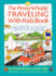 Penny Whistle Traveling-With-Kids Book: Whether by Boat, Train, Car, or Plane...How to Take the Best Trip Ever with Kids