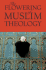 The Flowering of Muslim Theology