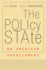 The Policy State-an American Predicament