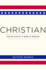 Christian the Politics of a Word in America