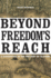 Beyond Freedoms Reach: a Kidnapping in the Twilight of Slavery