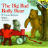 The Big Bad Bully Bear