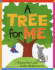 A Tree for Me