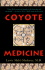 Coyote Medicine: Lessons From Native American Healing