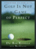 Golf is Not a Game of Perfect