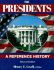 The Presidents: a Reference History