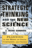 Strategic Thinking and the New Science: Planning in the Midst of Chaos Complexity and Change